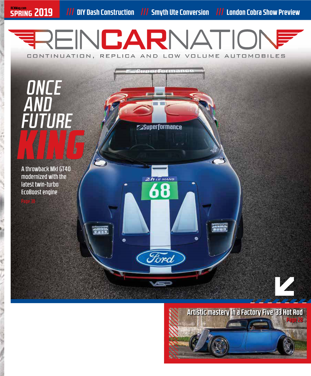 ONCE and FUTURE KING a Throwback Mki GT40 Modernized with the Latest Twin-Turbo Ecoboost Engine Page 38