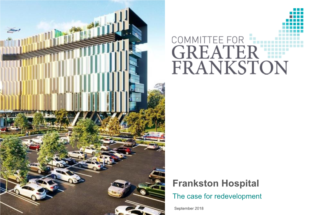 Frankston Hospital Redevelopment Is a Strategic Approach to Health Planning in Melbourne’S Southeast