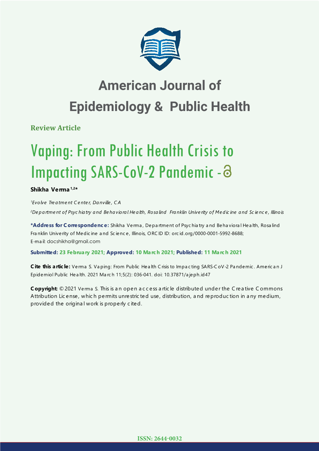 Vaping: from Public Health Crisis to Impacting SARS-Cov-2 Pandemic - Shikha Verma1,2*