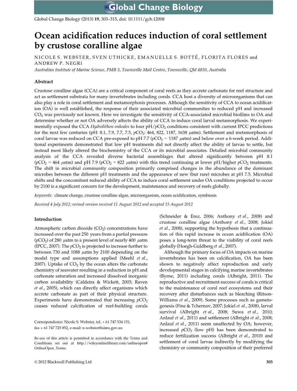 Ocean Acidification Reduces Induction of Coral Settlement by Crustose