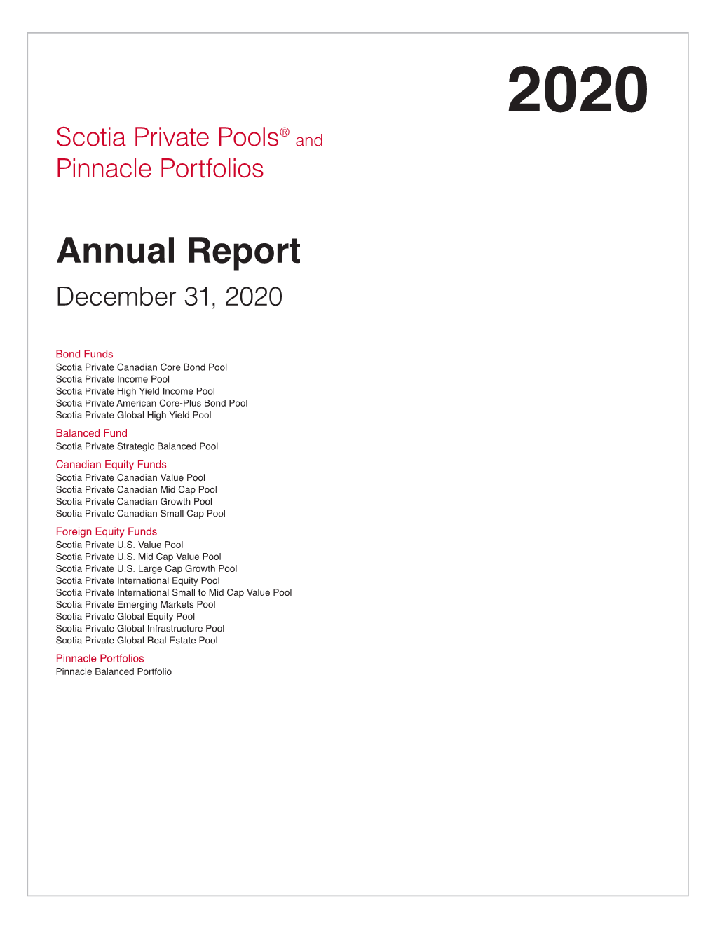 Scotia Private Pools and Pinnacle Portfolios