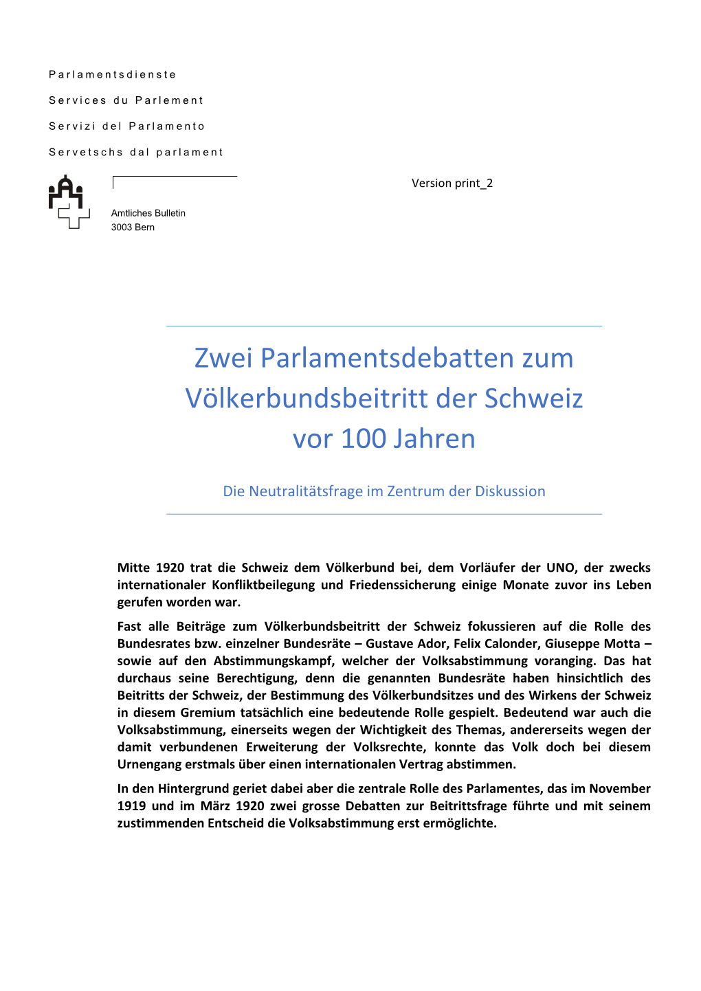 Zwei Parlamentsdebatten Zum Völkerbundsbeitritt Der Schweiz Vor 100 Jahren