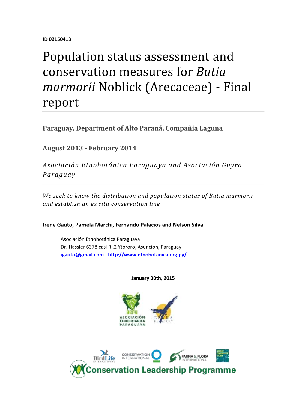 Population Status Assessment and Conservation Measures for Butia Marmorii Noblick (Arecaceae) - Final Report
