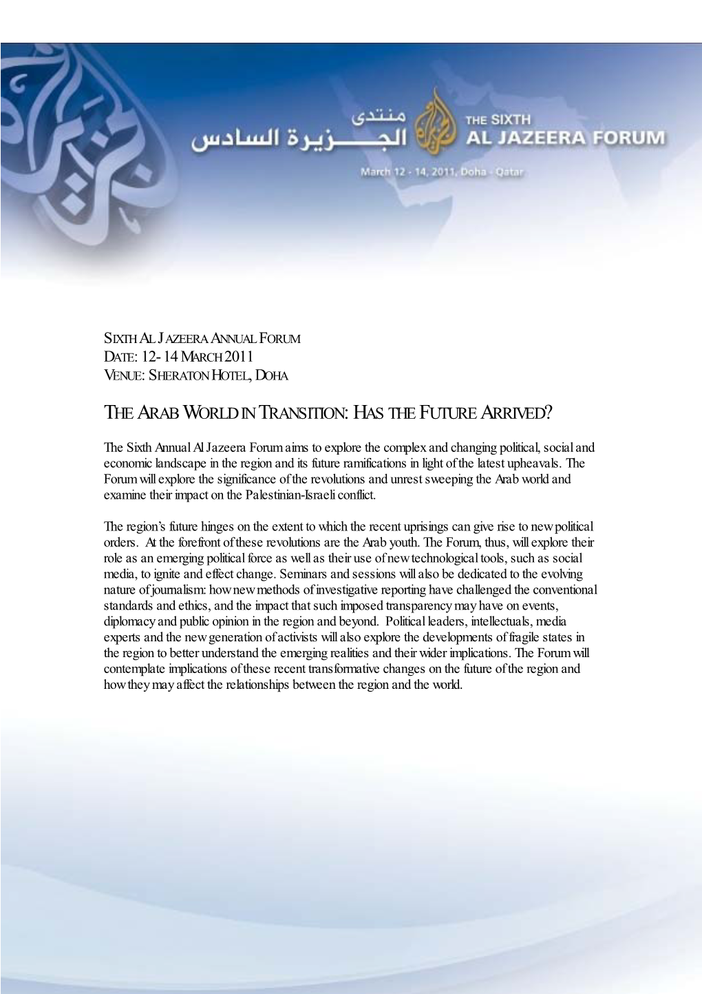 The Arab World in Transition: Has the Future Arrived?