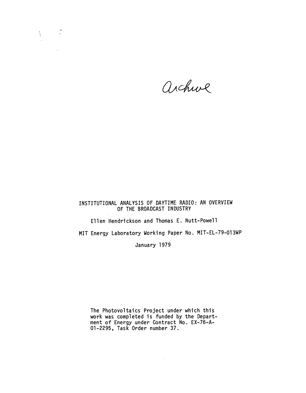 INSTITUTIONAL ANALYSIS of DAYTIME RADIO: an OVERVIEW of the BROADCAST INDUSTRY Ellen Hendrickson and Thomas E. Nutt-Powell MIT E