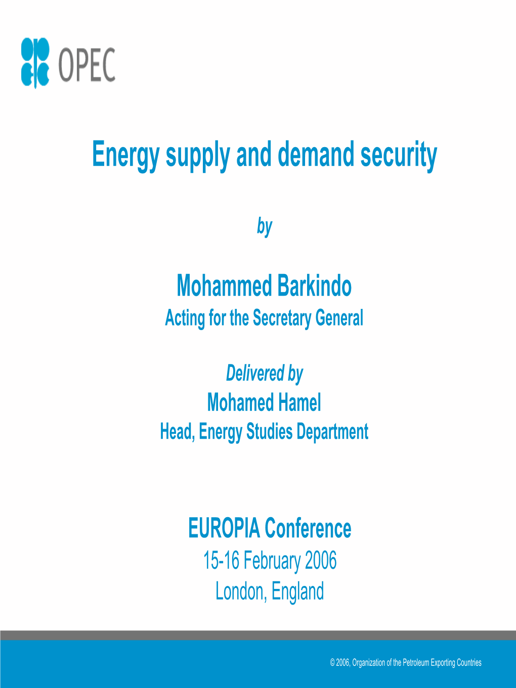 Energy Supply and Demand Security