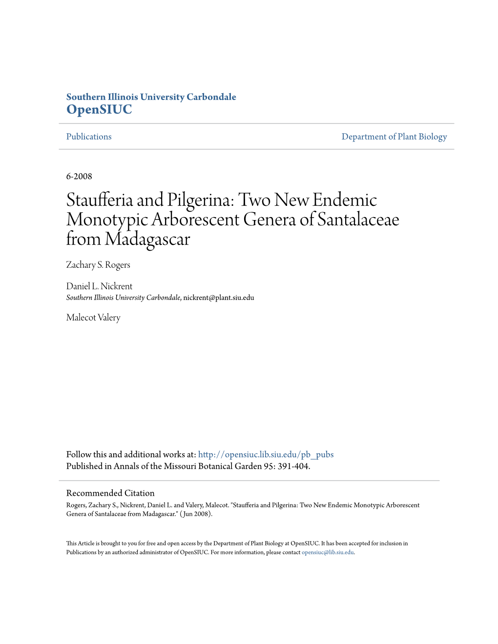 Staufferia and Pilgerina: Two New Endemic Monotypic Arborescent Genera of Santalaceae from Madagascar Zachary S