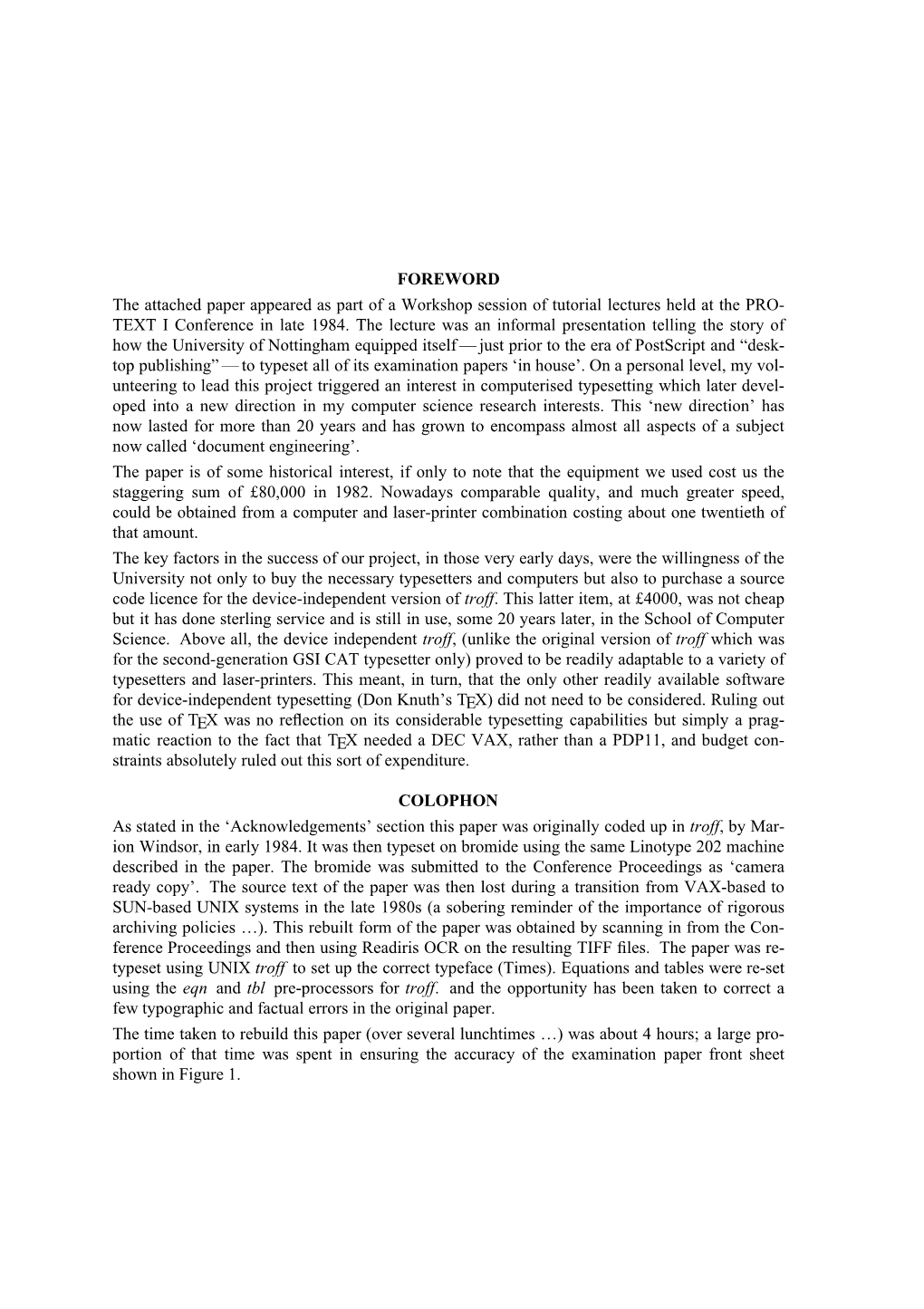 FOREWORD the Attached Paper Appeared As Part of a Workshop Session of Tutorial Lectures Held at the PRO- TEXT I Conference in Late 1984