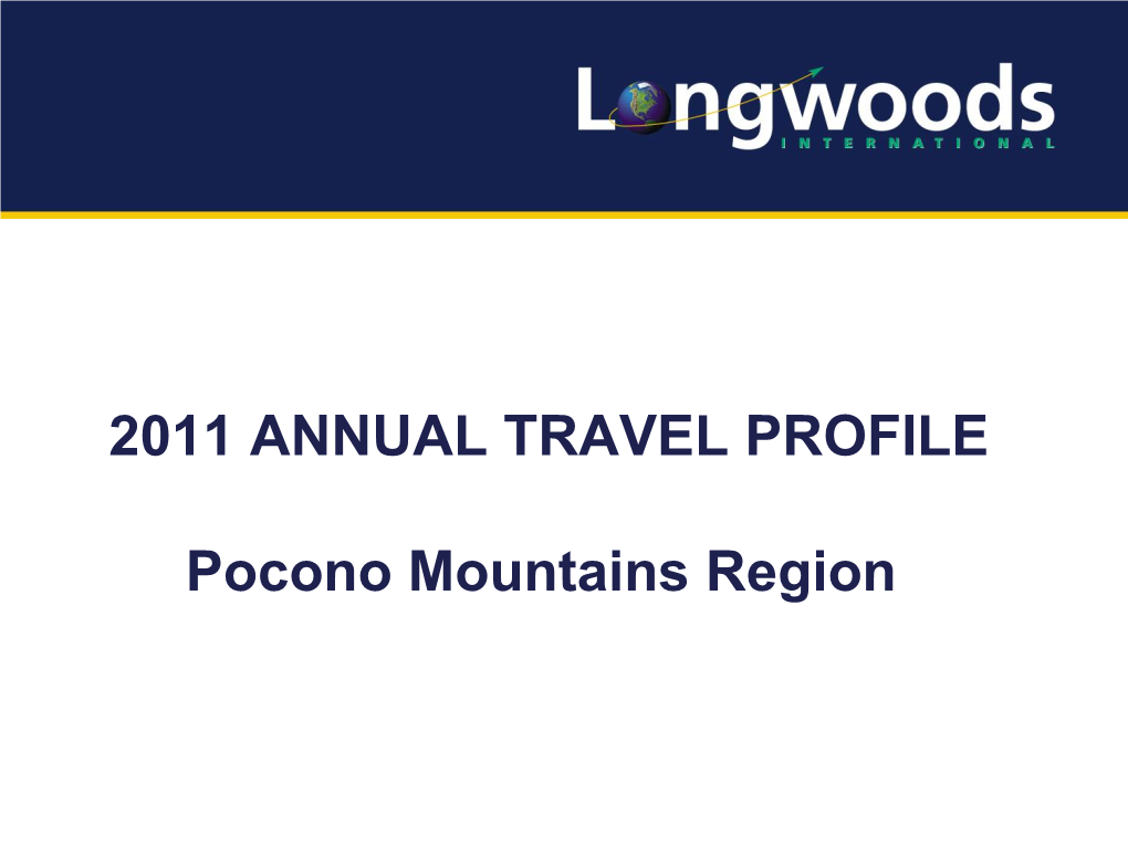 2011 Annual Pocono Mountains Region Traveler Profile