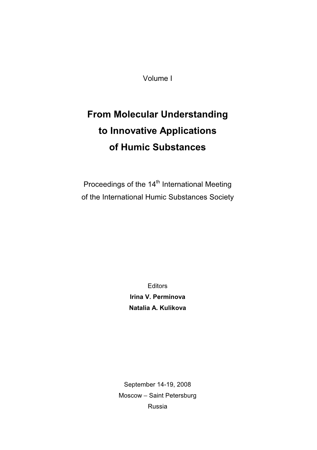 From Molecular Understanding to Innovative Applications of Humic Substances