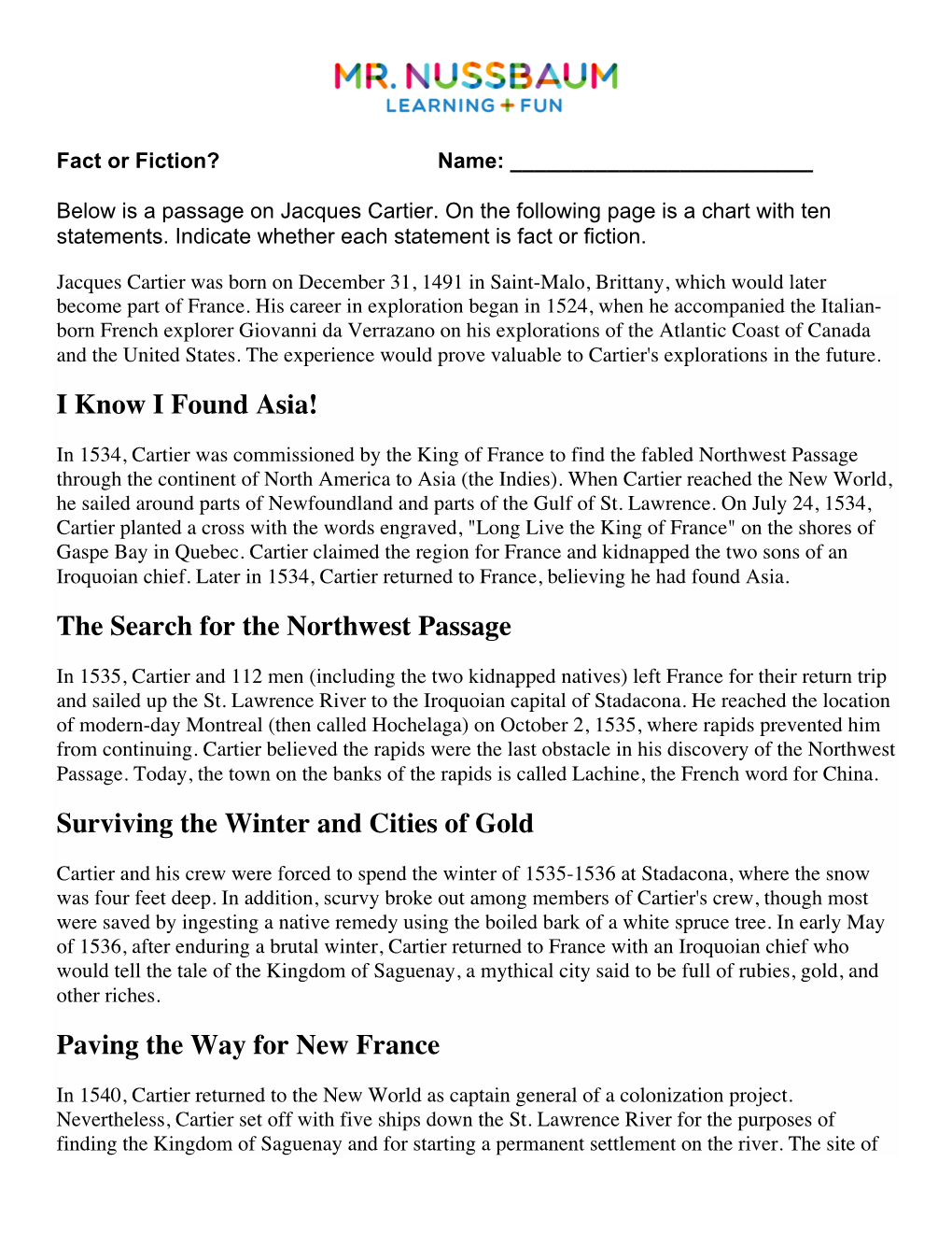 I Know I Found Asia! the Search for the Northwest Passage Surviving the Winter and Cities of Gold Paving the Way for New France