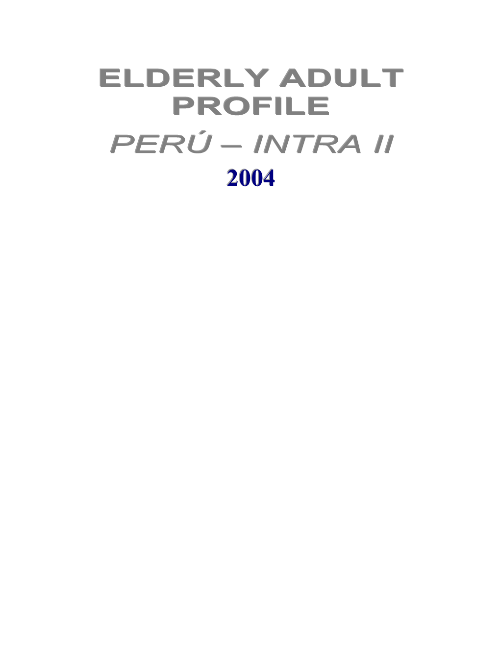 Elderly Adult Profile Perú – Intra Ii 2004