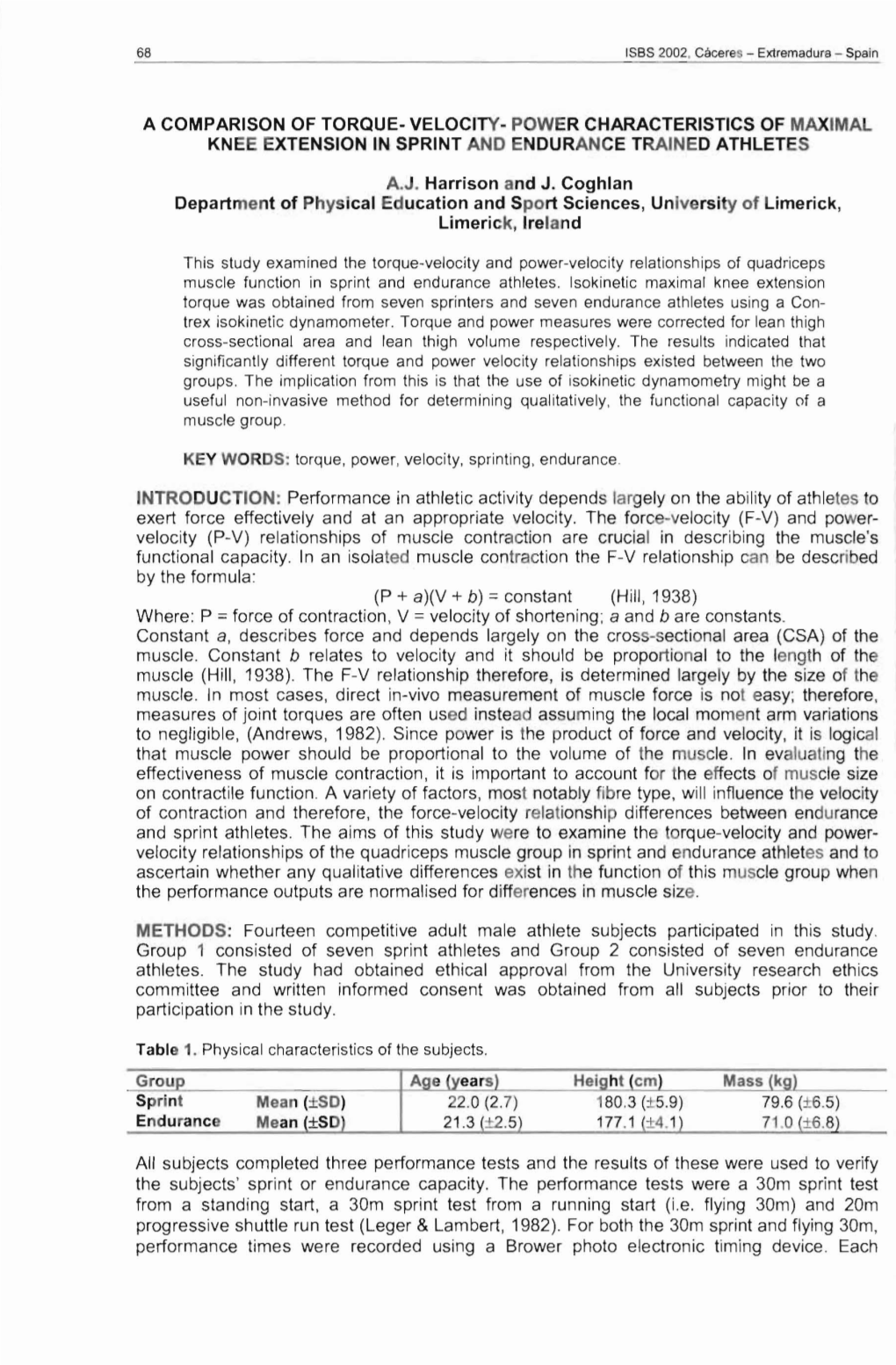 A Comparison of Torque- Velocity- Power Characteristics of Maximal Knee Extension in Sprint and Endurance Trained Athletes