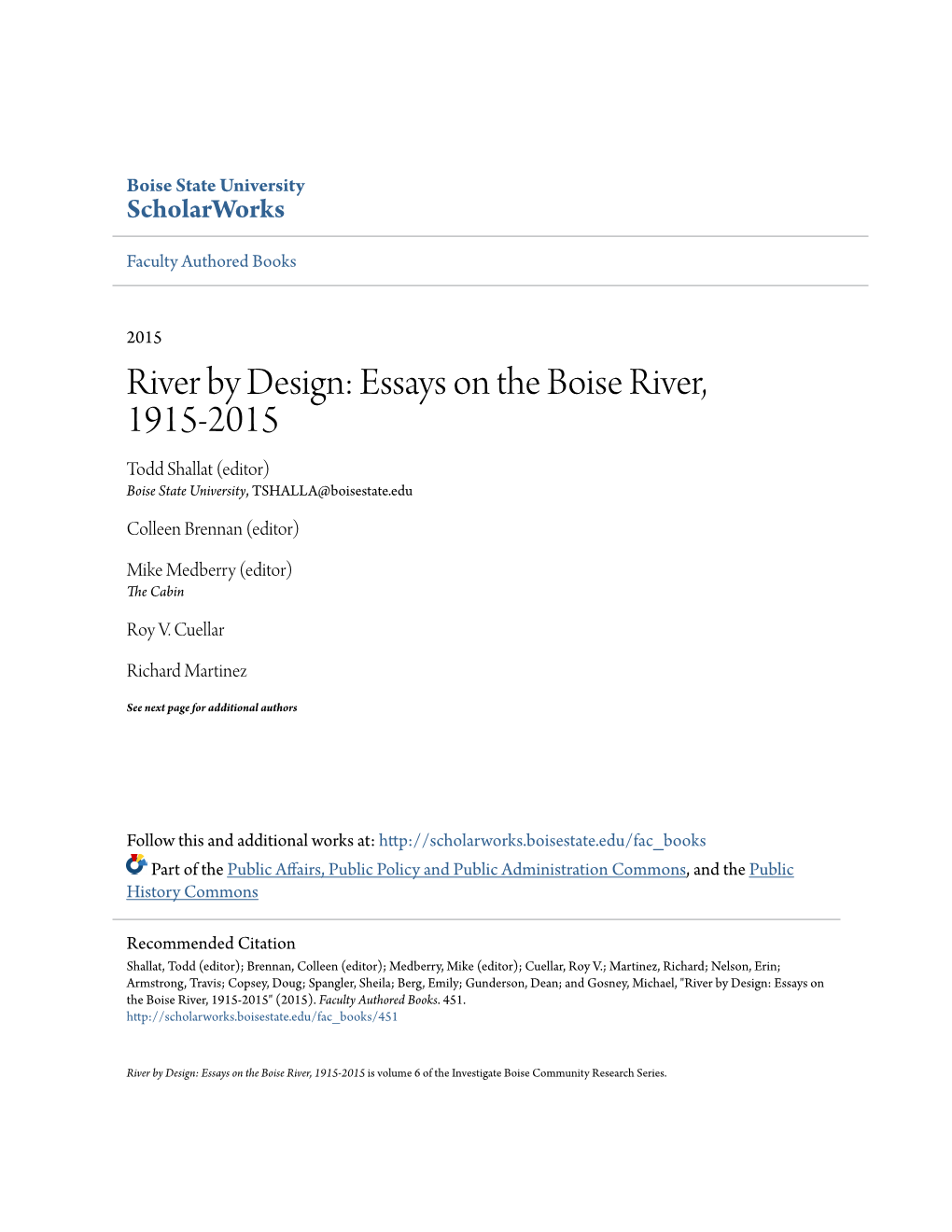 Essays on the Boise River, 1915-2015 Todd Shallat (Editor) Boise State University, TSHALLA@Boisestate.Edu