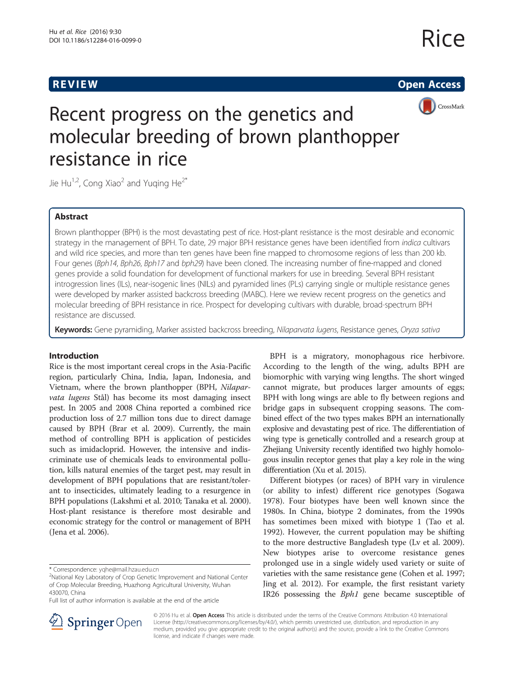 Recent Progress on the Genetics and Molecular Breeding of Brown Planthopper Resistance in Rice Jie Hu1,2, Cong Xiao2 and Yuqing He2*