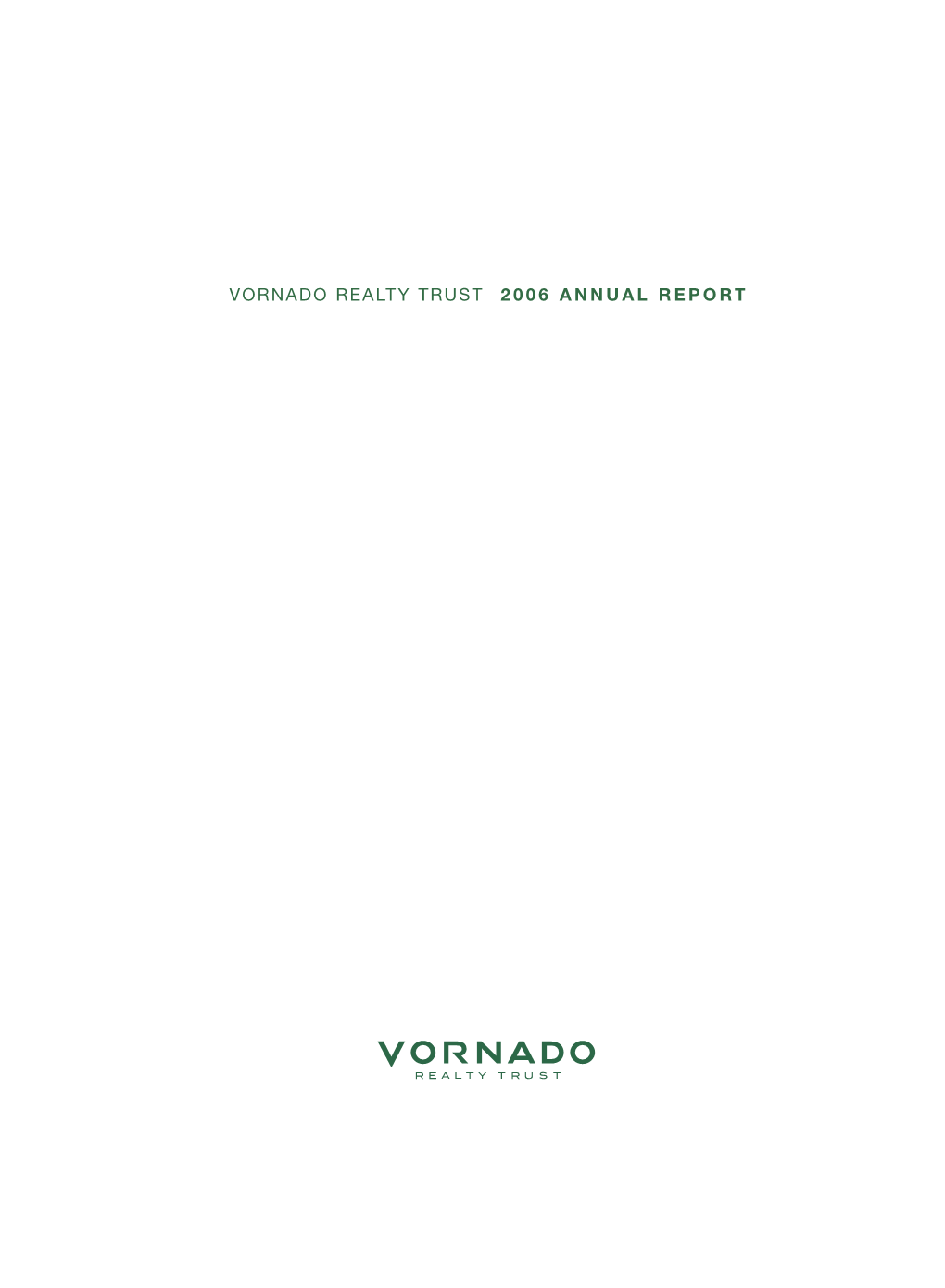 Vornado Realty Trust 2006 Annual Report Vornado Company Profile