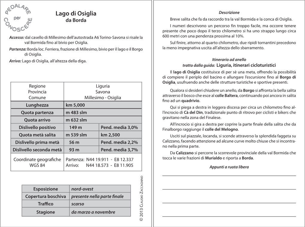 Lago Di Osiglia Descrizione Da Borda Breve Salita Che Fa Da Raccordo Tra La Val Bormida E La Conca Di Osiglia
