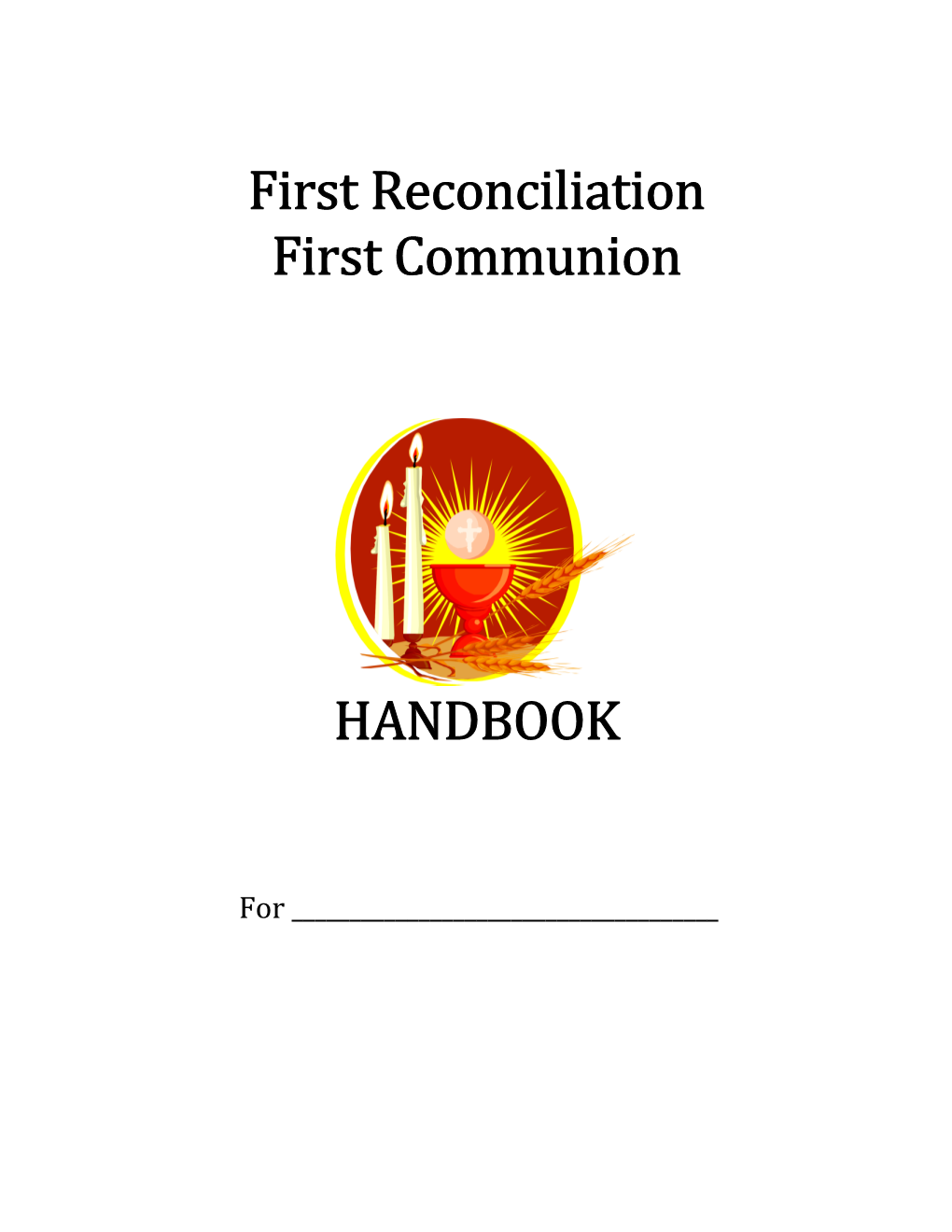 First Reconciliation First Communion HANDBOOK