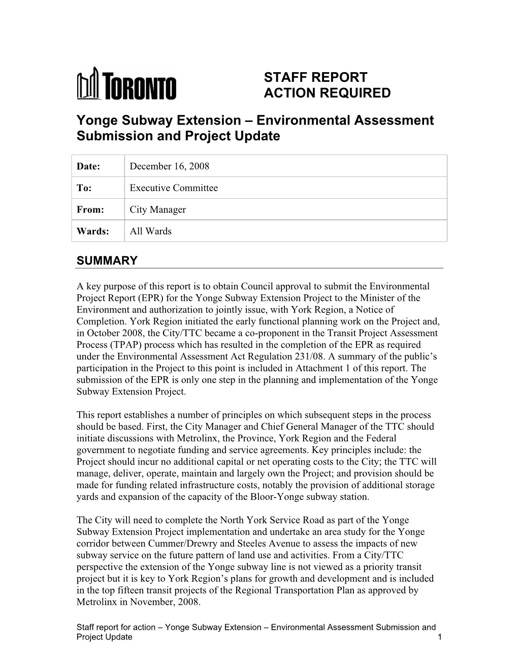 STAFF REPORT ACTION REQUIRED Yonge Subway Extension – Environmental Assessment Submission and Project Update