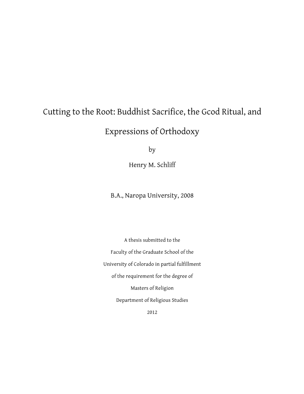 Buddhist Sacrifice, the Gcod Ritual, and Expressions of Orthodoxy Written by Henry M