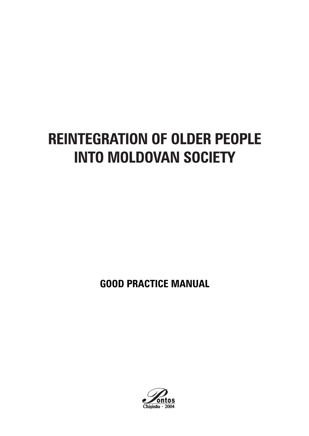 Reintegration of Older People Into Moldovan Society