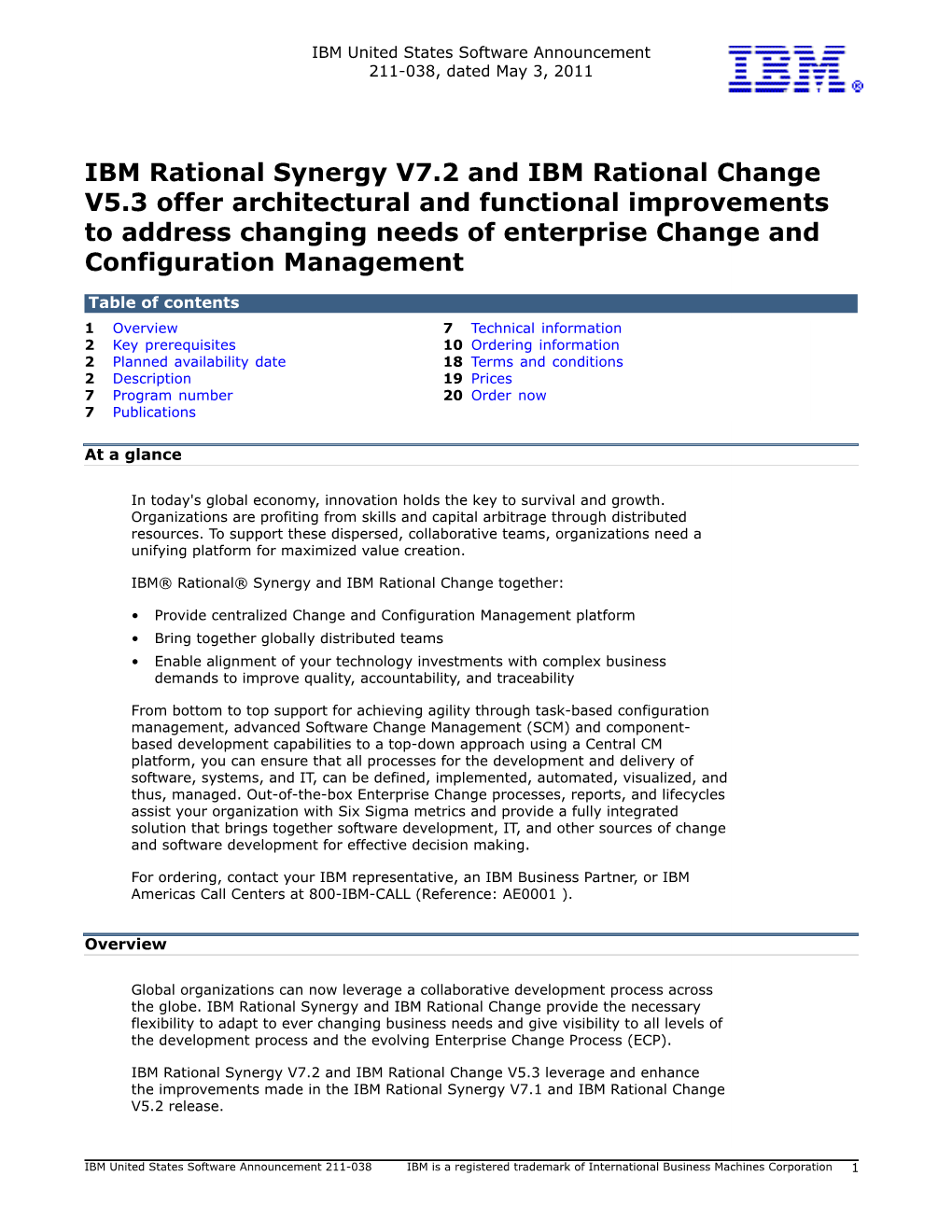 IBM Rational Synergy V7.2 and IBM Rational Change V5.3 Offer Architectural and Functional Improvements to Address Changing Needs