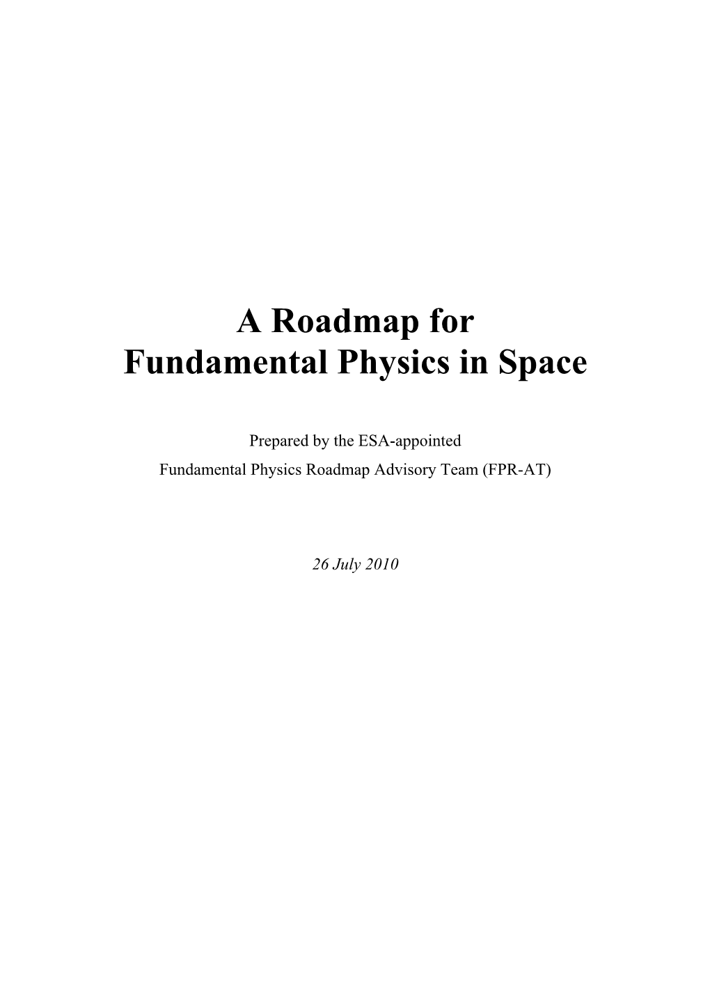 A Roadmap for Fundamental Physics in Space