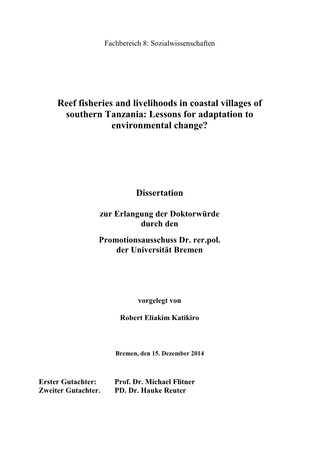 Reef Fisheries and Livelihoods in Coastal Villages of Southern Tanzania: Lessons for Adaptation to Environmental Change?