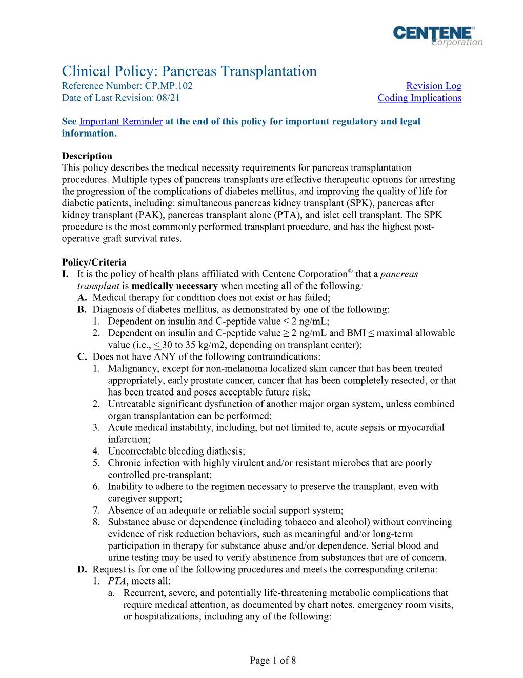 Pancreas Transplantation Reference Number: CP.MP.102 Revision Log Date of Last Revision: 08/21 Coding Implications