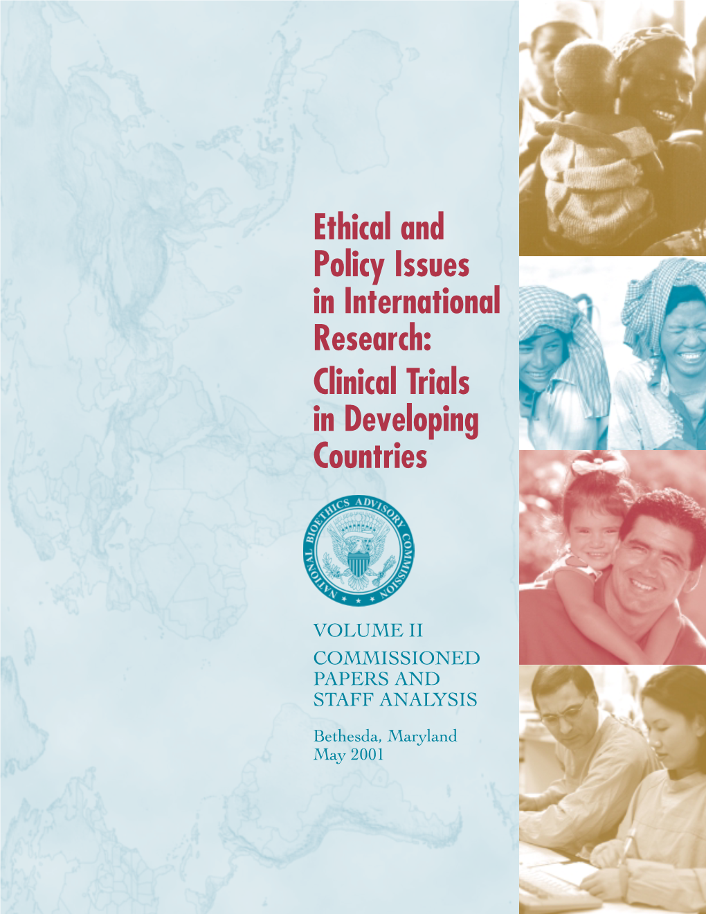 NBAC Ethical & Policy Issues in International Research: Clinical Trials in Developing Countries Volume 2