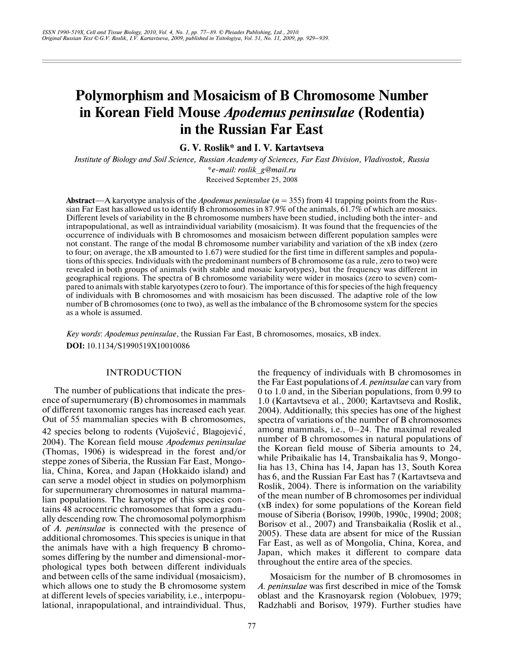 Polymorphism and Mosaicism of B Chromosome Number in Korean Field Mouse Apodemus Peninsulae (Rodentia) in the Russian Far East G