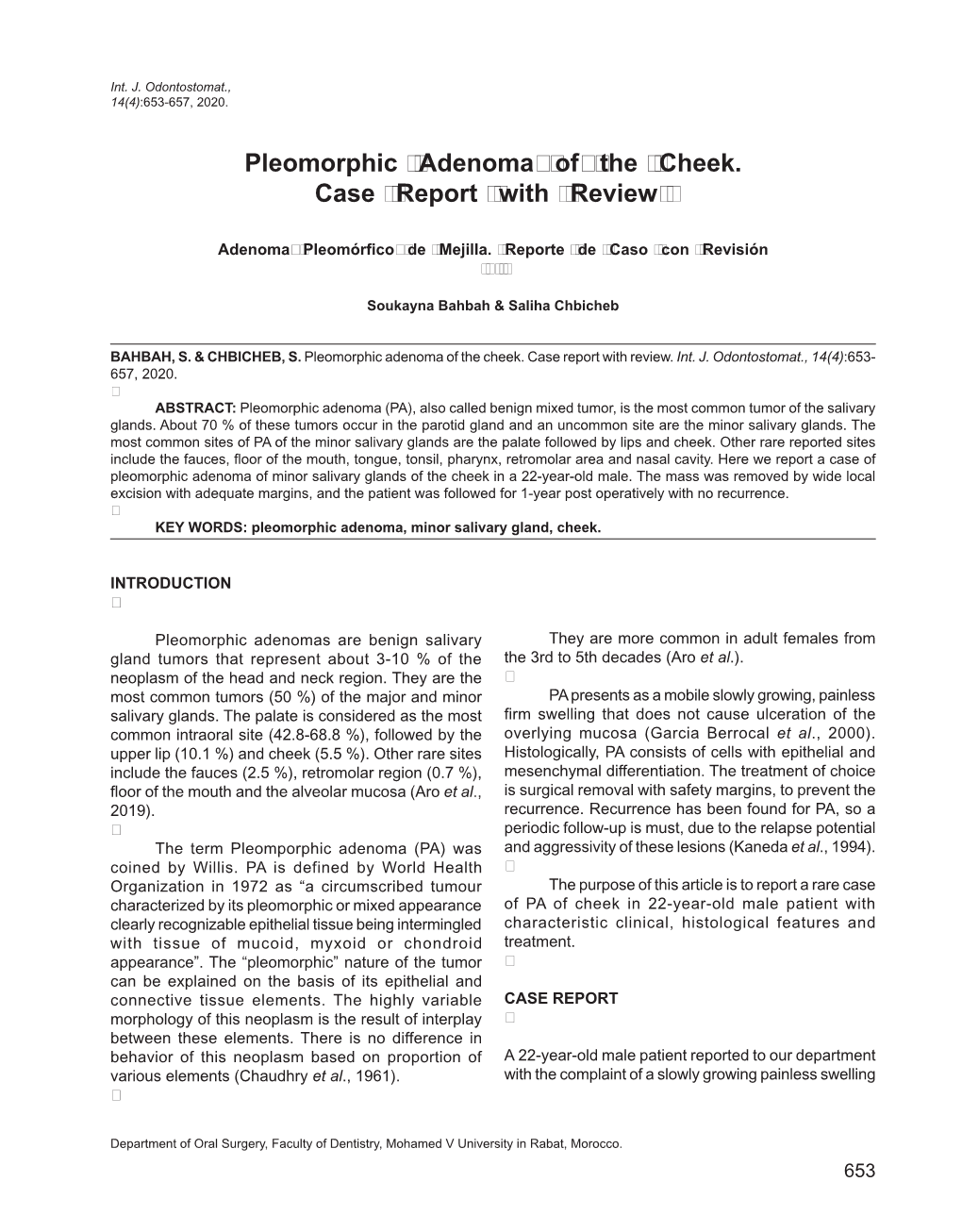 Pleomorphic Adenoma of the Cheek. Case Report with Review