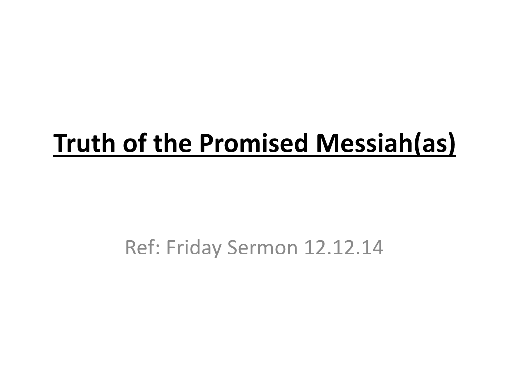 Truth of the Promised Messiah(As)
