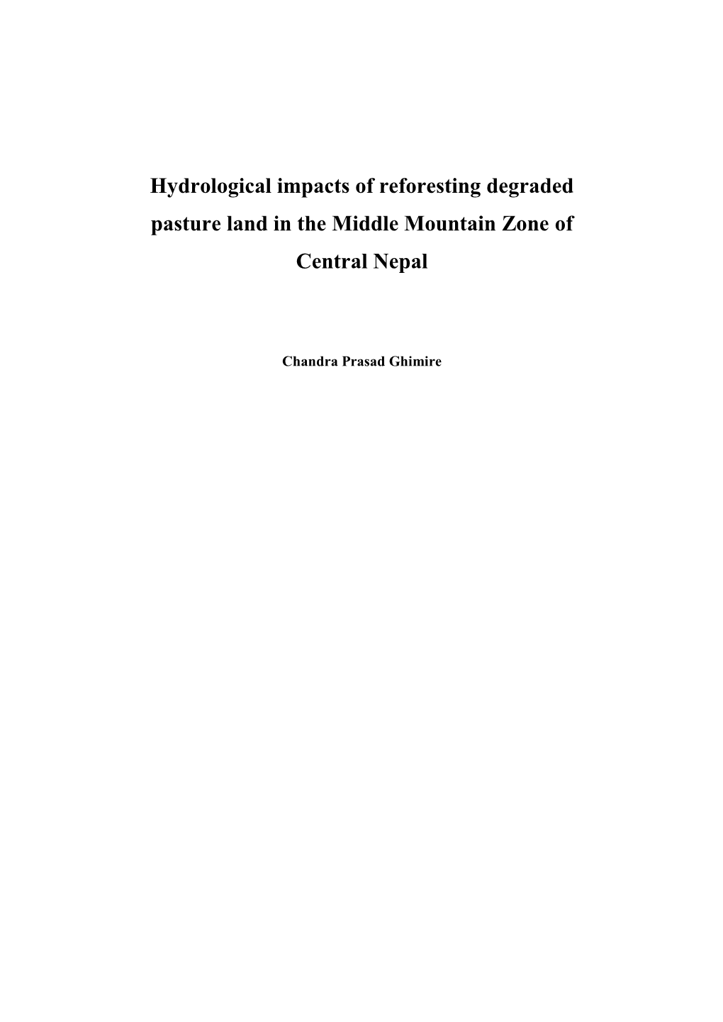 Hydrological Impacts of Reforesting Degraded Pasture Land in the Middle Mountain Zone of Central Nepal