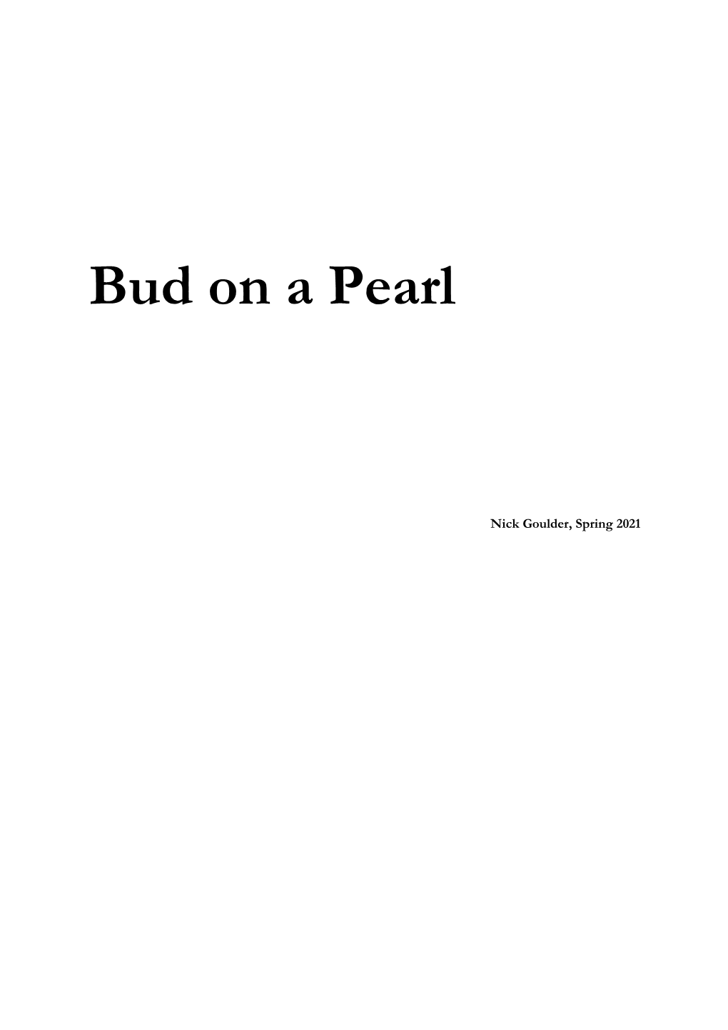 Bud on a Pearl
