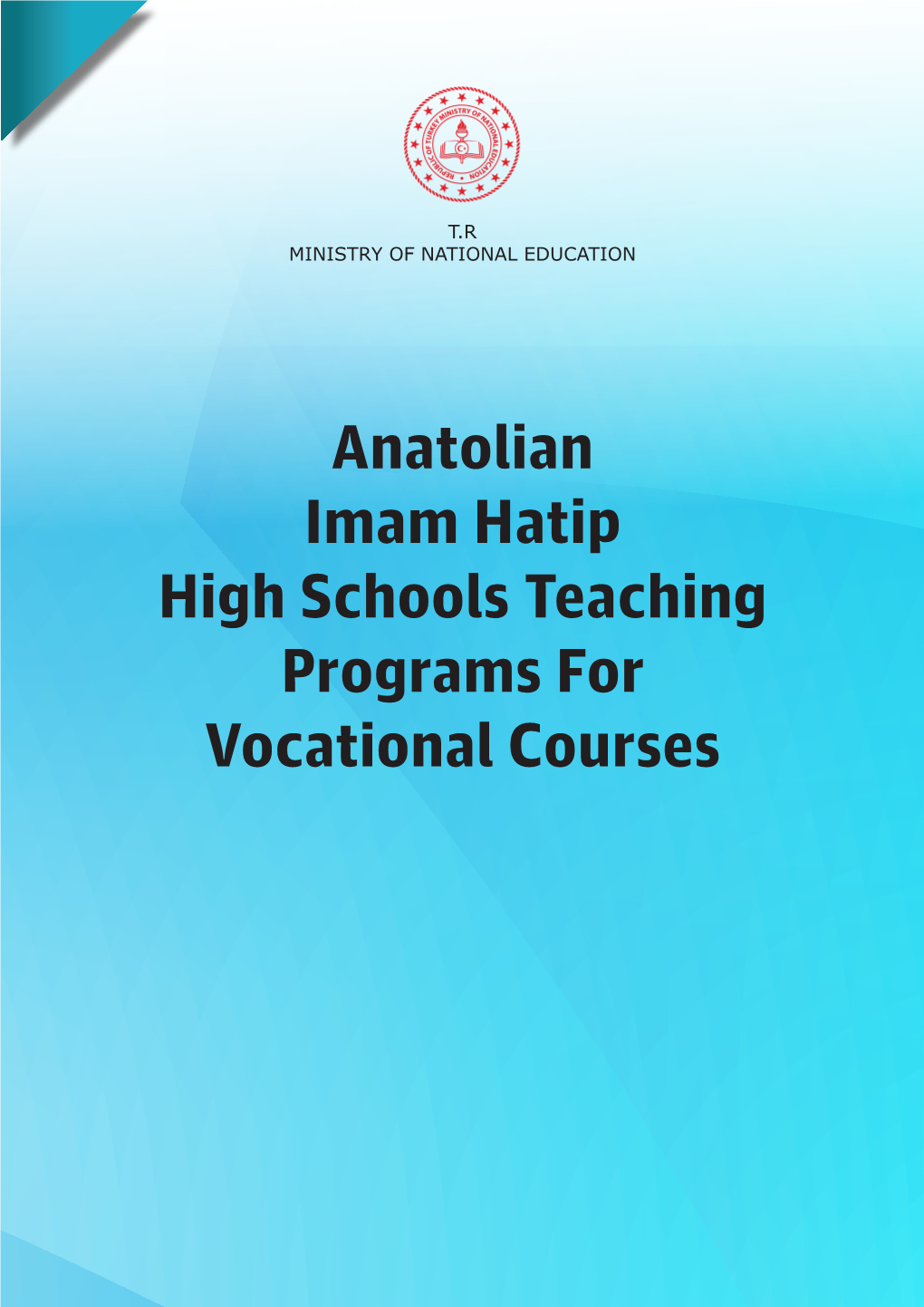 Anatolian Imam Hatip High Schools Teaching Programs for Vocational Courses T