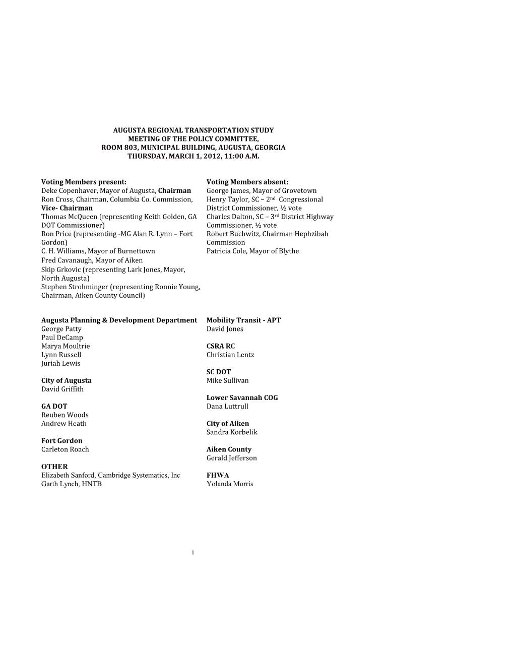 Augusta Regional Transportation Study Meeting of the Policy Committee, Room 803, Municipal Building, Augusta, Georgia Thursday, March 1, 2012, 11:00 A.M