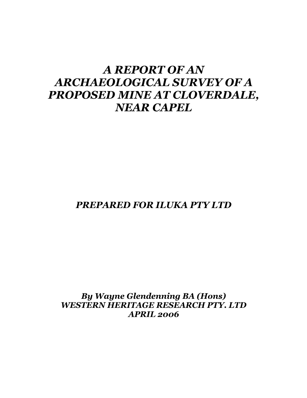 A Report of an Archaeological Survey of a Proposed Mine at Cloverdale, Near Capel