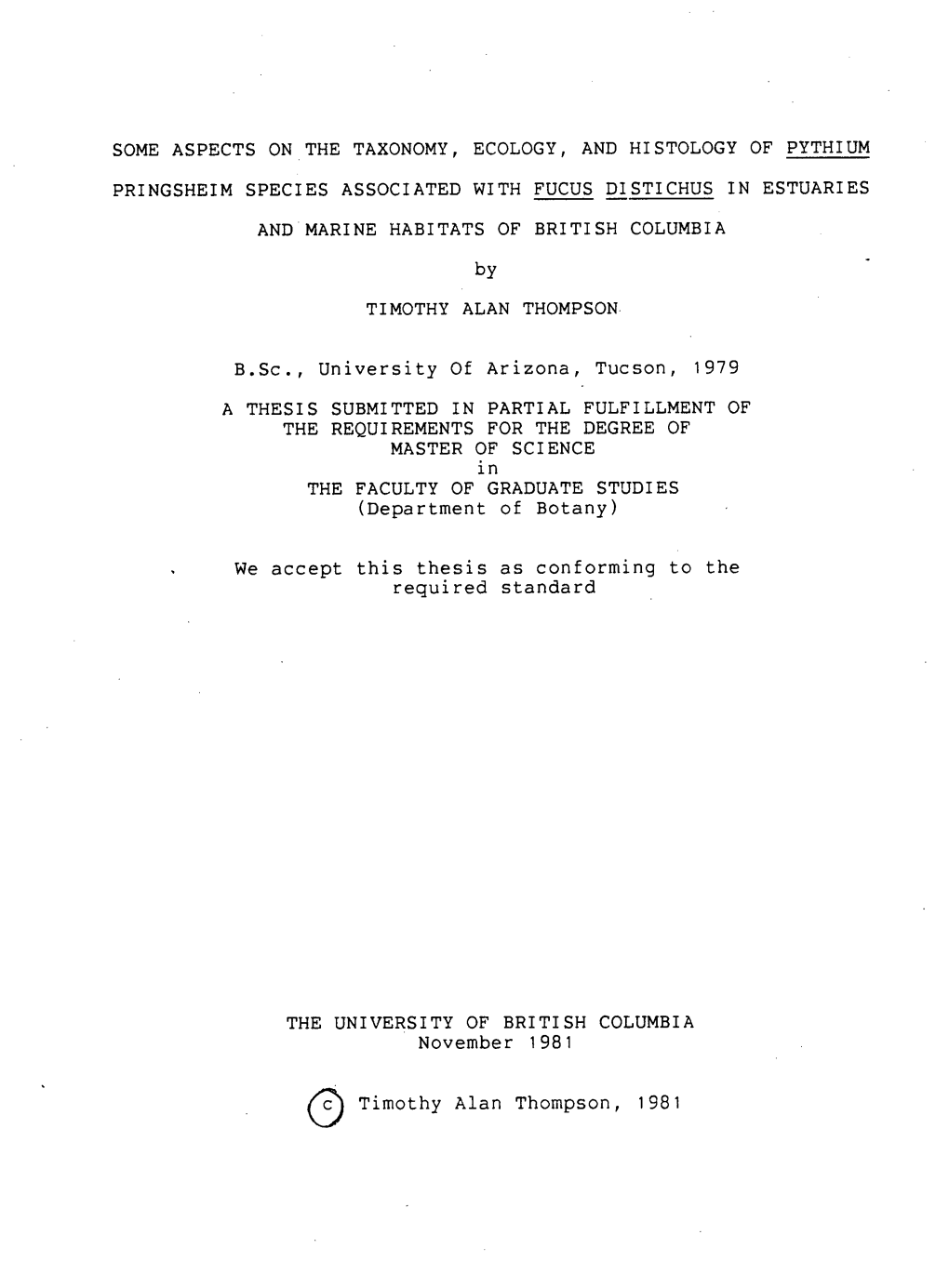 Some Aspects on the Taxonomy, Ecology, and Histology of Pythium