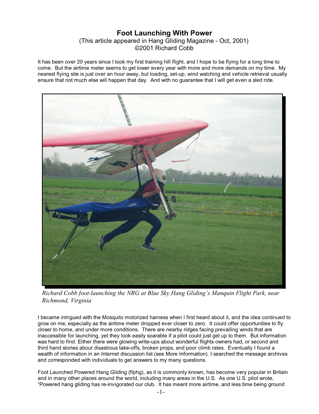 Foot Launching with Power (This Article Appeared in Hang Gliding Magazine - Oct, 2001) “ 2001 Richard Cobb