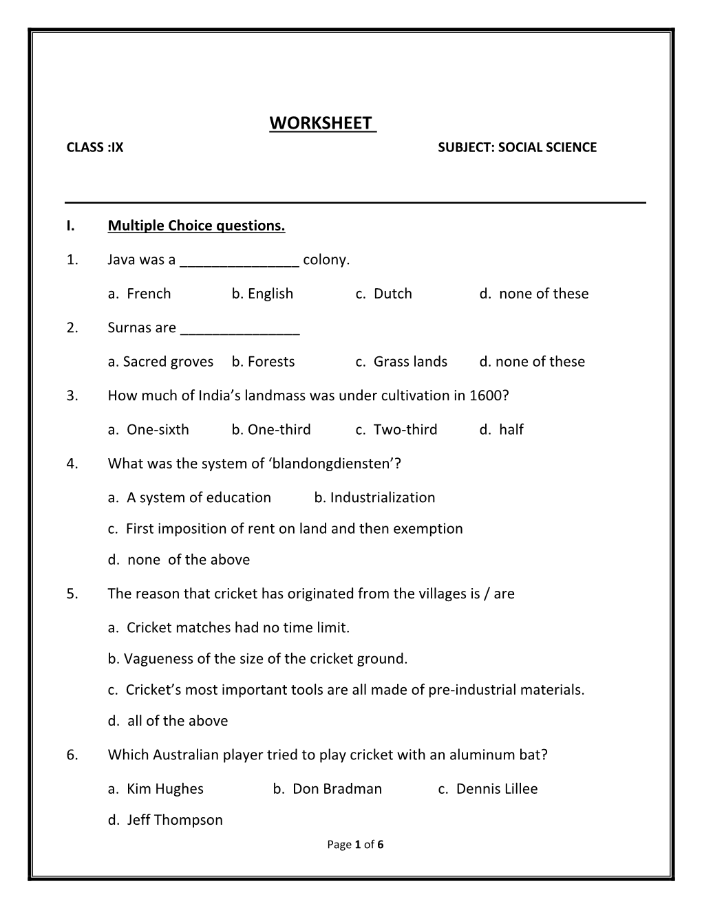 Worksheet 2012-13 Class :Ix Subject: Social Science
