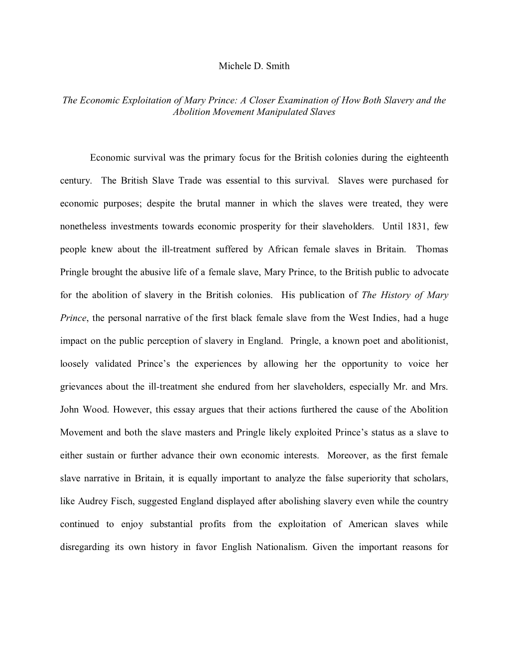 Michele D. Smith the Economic Exploitation of Mary Prince: a Closer Examination of How Both Slavery and the Abolition Movement M