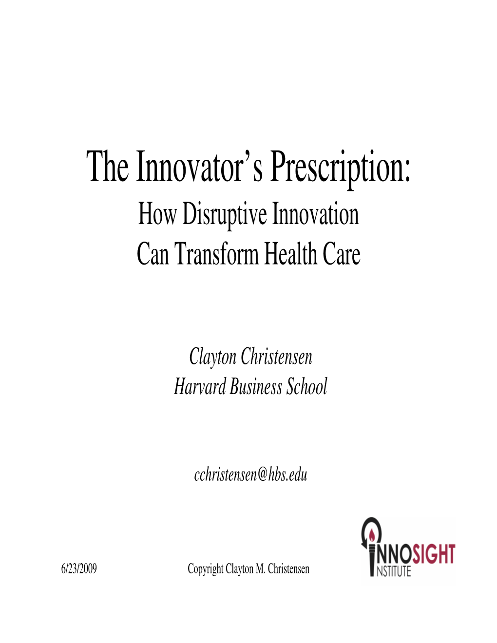 The Innovator's Prescription