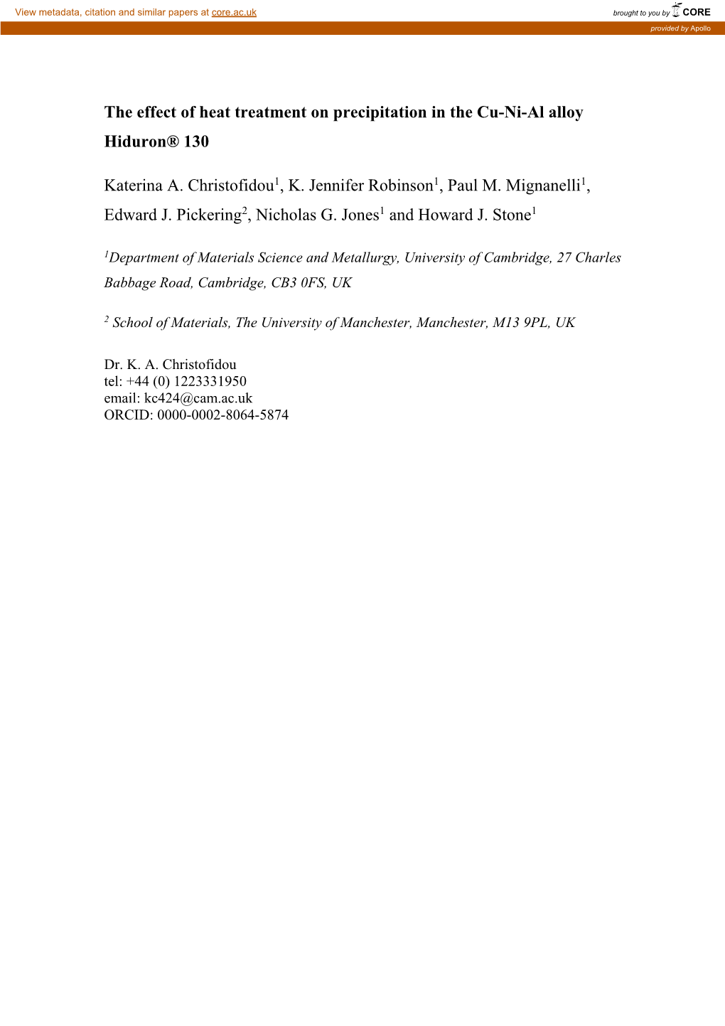 The Effect of Heat Treatment on Precipitation in the Cu-Ni-Al Alloy Hiduron® 130 Katerina A. Christofidou1, K. Jennifer Robinso