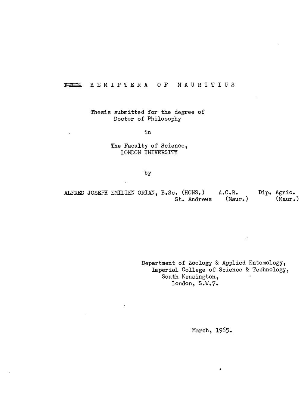 HEMIPTERA of MAURITIUS Thesis Submitted for the Degree of Doctor of Philosophy in the Faculty of Science, LONDON UNIVERSITY by A