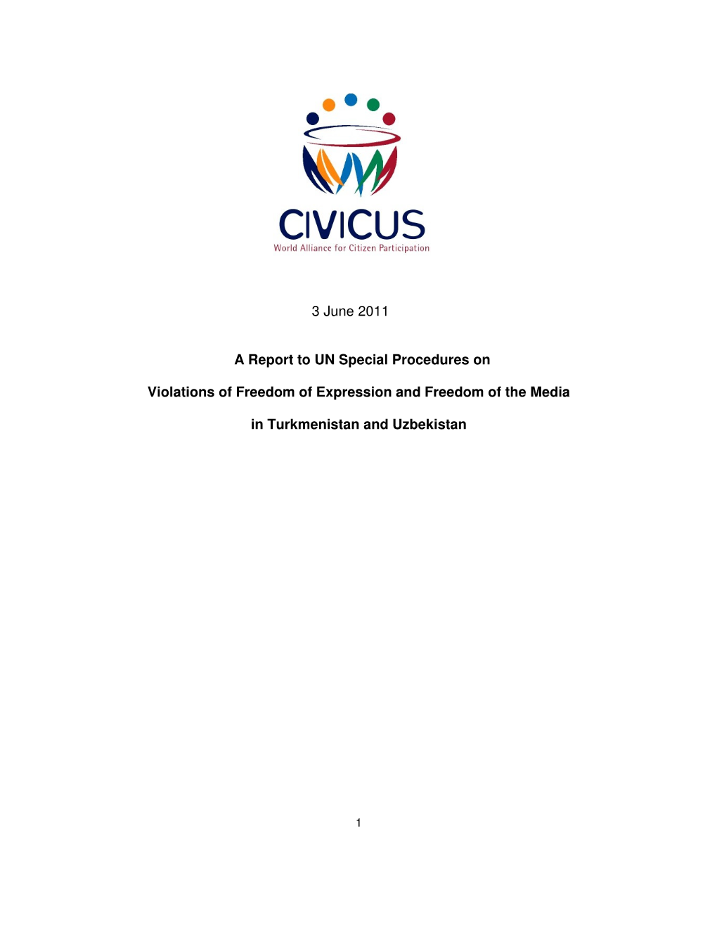 3 June 2011 a Report to UN Special Procedures on Violations of Freedom of Expression and Freedom of the Media in Turkmenistan A