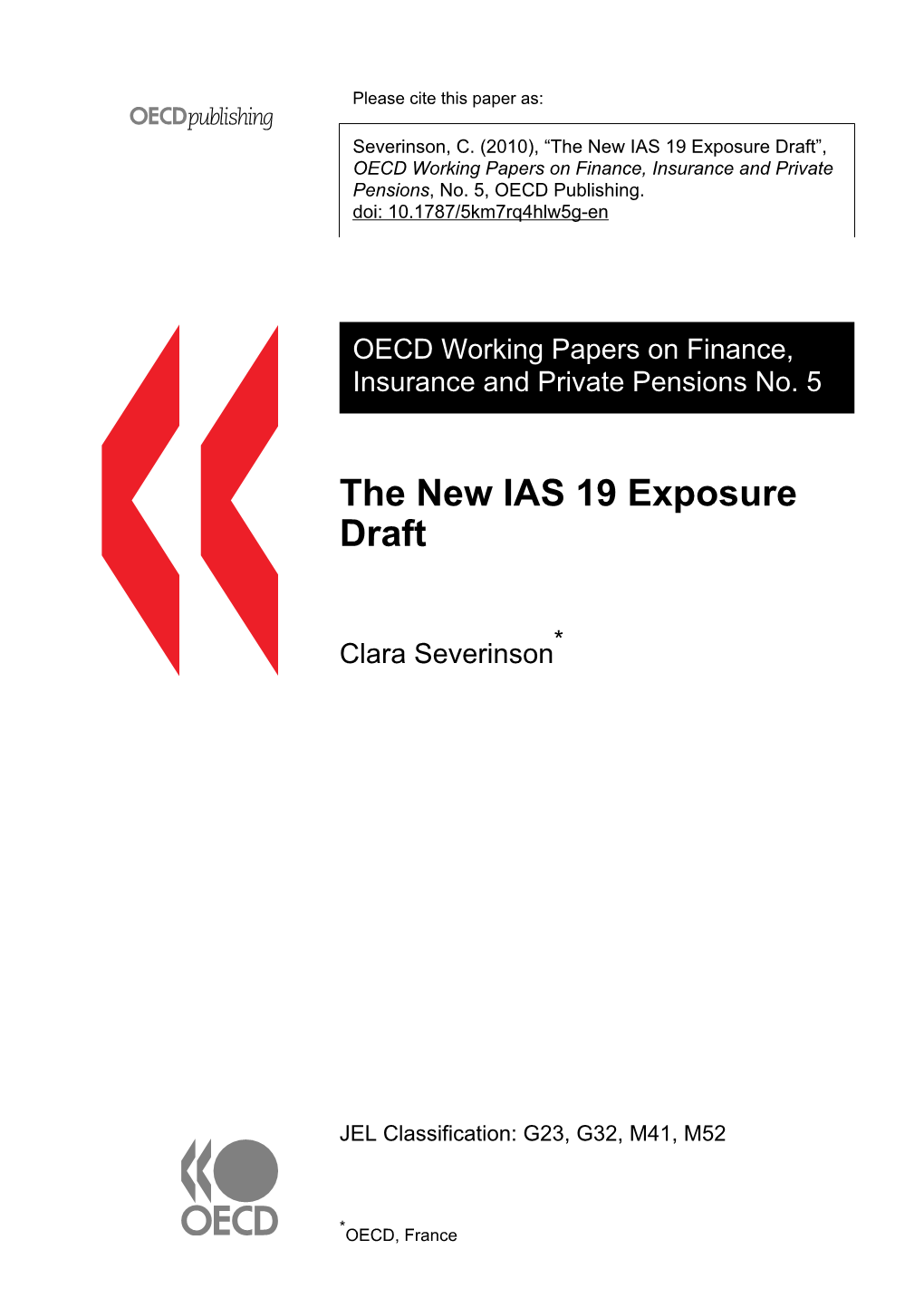 The New IAS 19 Exposure Draft”, OECD Working Papers on Finance, Insurance and Private Pensions, No