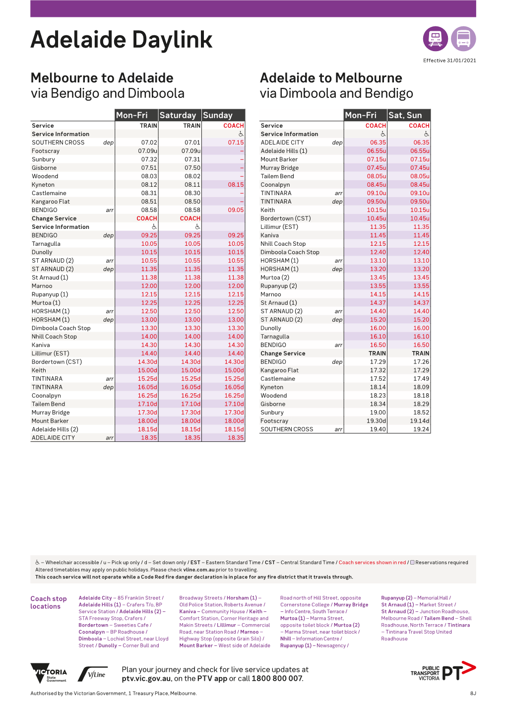 Adelaide Daylink AD Effective 31/01/2021 Melbourne to Adelaide Adelaide to Melbourne Via Bendigo and Dimboola Via Dimboola and Bendigo