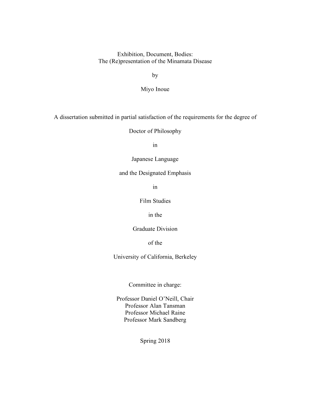 Exhibition, Document, Bodies: the (Re)Presentation of the Minamata Disease by Miyo Inoue a Dissertation Submitted in Partial