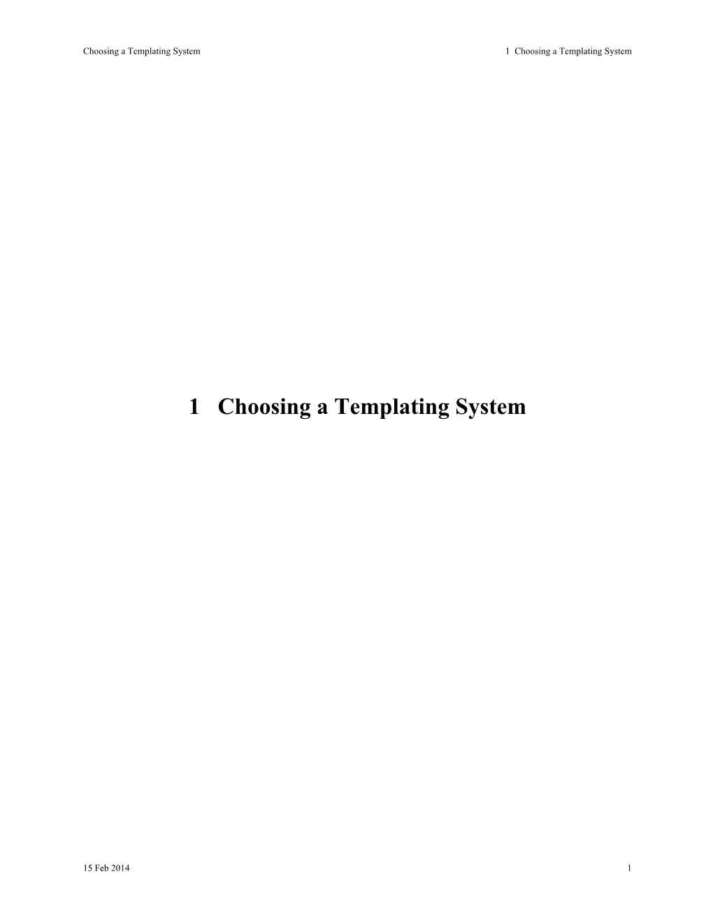 Choosing a Templating System 1 Choosing a Templating System